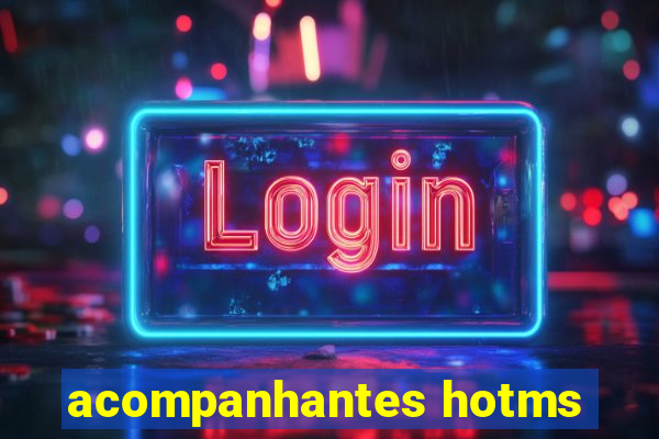 acompanhantes hotms